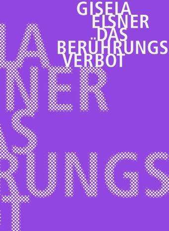 Cover for Elsner · Das Berührungsverbot (Book)