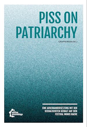 Cover for Gruppe mora · Piss on Patriarchy (Book) (2023)