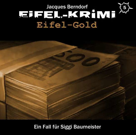 Cover for Jacques Berndorf · Eifel-krimi Folge 5.1-eifel-gold Teil 1 (CD) (2020)