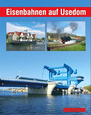 Cover for Bernd Kuhlmann · Eisenbahnen auf Usedom (Book) (2022)