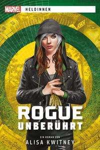 Cover for Alisa Kwitney · Marvel | Heldinnen: Rogue unberührt (Paperback Bog) (2021)