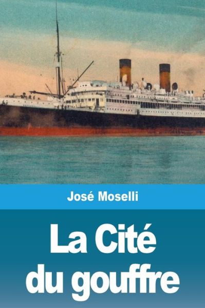 Cover for Jose Moselli · La Cite du gouffre (Paperback Book) (2020)