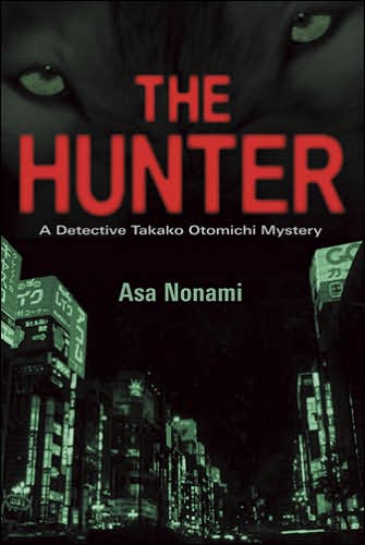 Cover for Asa Nonami · The Hunter (Hardcover Book) (2006)