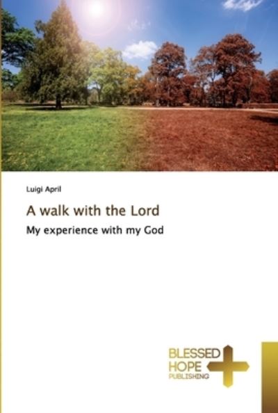 A walk with the Lord - April - Boeken -  - 9786137837252 - 2 mei 2019