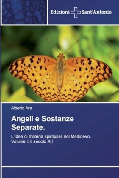 Cover for Ara · Angeli e Sostanze Separate (Book) (2020)