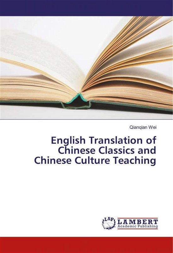 English Translation of Chinese Clas - Wei - Kirjat -  - 9786202078252 - 