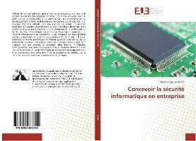 Concevoir la sécurité informatique - Aman - Books -  - 9786202263252 - 