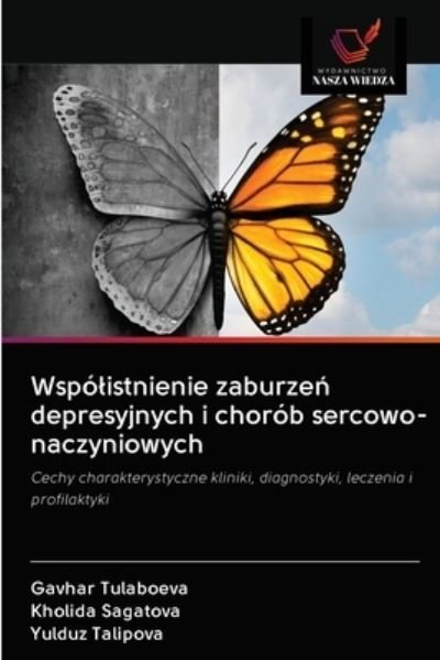 Cover for Gavhar Tulaboeva · Wspolistnienie zaburze? depresyjnych i chorob sercowo-naczyniowych (Paperback Book) (2020)