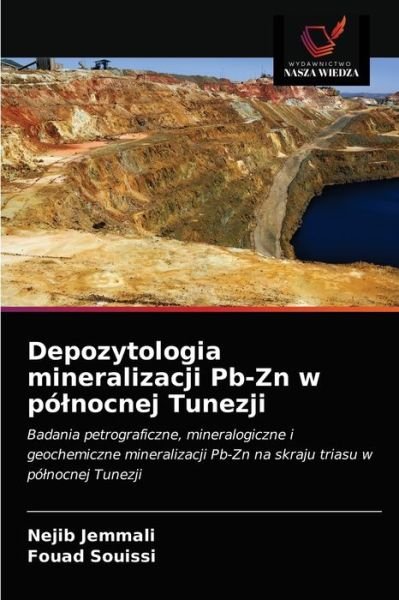 Cover for Nejib Jemmali · Depozytologia mineralizacji Pb-Zn w polnocnej Tunezji (Pocketbok) (2021)