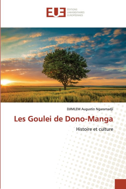 Cover for DJIMLEM Augustin Ngaramadji · Les Goulei de Dono-Manga (Pocketbok) (2022)