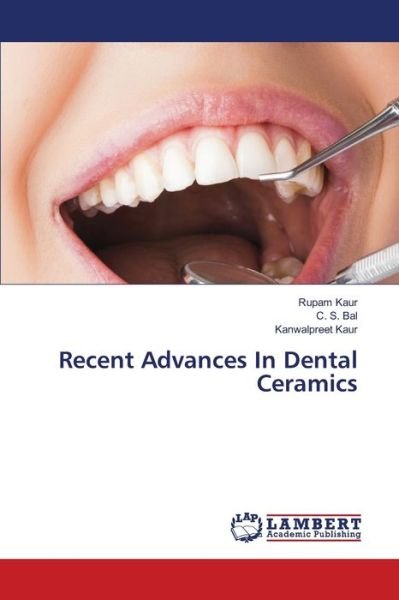 Cover for Rupam Kaur · Recent Advances In Dental Ceramics (Pocketbok) (2021)