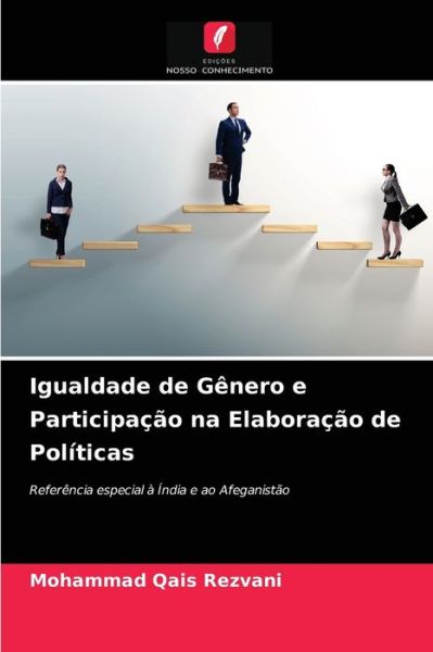 Cover for Mohammad Qais Rezvani · Igualdade de Genero e Participacao na Elaboracao de Politicas (Paperback Book) (2021)
