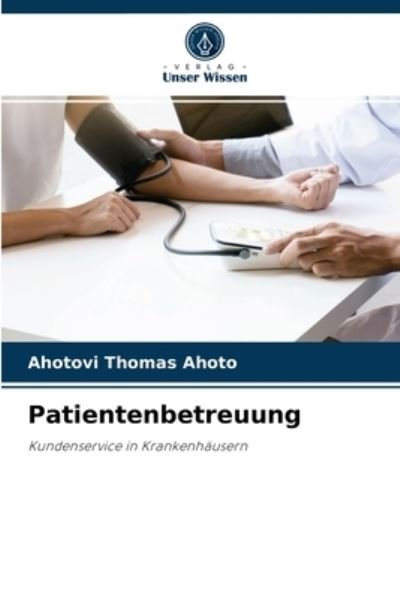 Cover for Ahotovi Thomas Ahoto · Patientenbetreuung (Paperback Book) (2021)