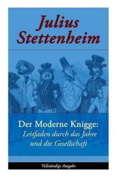Cover for Julius Stettenheim · Der Moderne Knigge (Paperback Book) (2017)