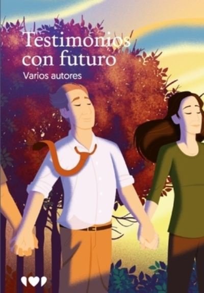 Cover for Obra colectiva · Testimonios con futuro (Taschenbuch) (2021)