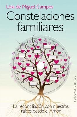 Constelaciones Familiares - Lola De Miguel - Books - Obelisco - 9788415968252 - June 30, 2014