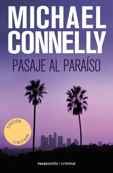 Cover for Michael Connelly · Pasaje al para?so (Pocketbok) (2018)