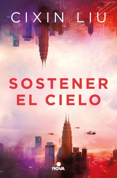 Cover for Cixin Liu · Sostener el cielo / To Hold Up the Sky (Paperback Book) (2021)
