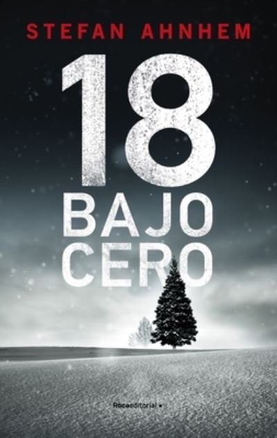 Cover for Stefan Ahnhem · 18 Bajo Cero (Paperback Bog) (2021)