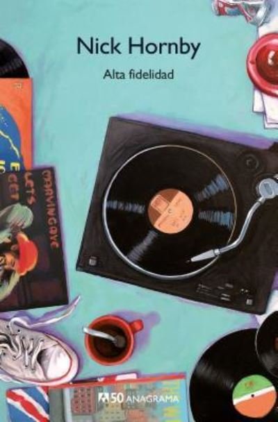 Cover for Nick Hornby · Alta fidelidad (Paperback Bog) (2019)