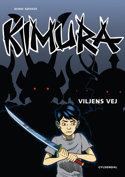 Cover for Benni Bødker · Kimura: Kimura - Viljens vej (Sewn Spine Book) [1.º edición] (2010)