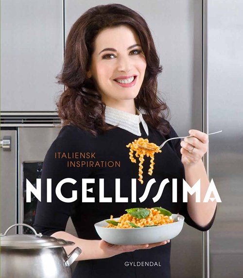 Cover for Nigella Lawson · Nigellissima (Indbundet Bog) [1. udgave] (2013)
