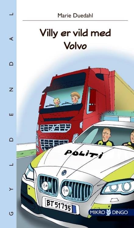 Cover for Marie Duedahl · Dingo. Mikro: Villy er vild med Volvo (Hæftet bog) [1. udgave] (2017)