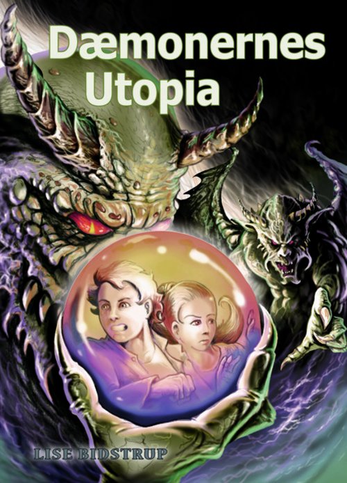 Cover for Lise Bidstrup · Dæmonernes Utopia (Bound Book) [1. Painos] (2012)