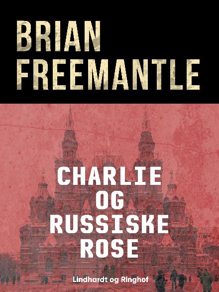 Cover for Brian Freemantle · Charlie Muffin: Charlie og russiske rose (Sewn Spine Book) [2nd edition] (2018)