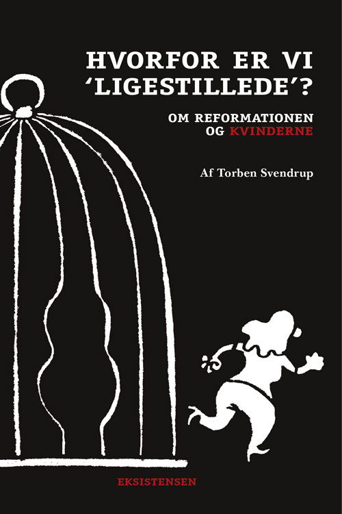 Cover for Torben Svendrup · Reformationsserien: Hvorfor er vi ligestillede? (Sewn Spine Book) [1e uitgave] (2017)