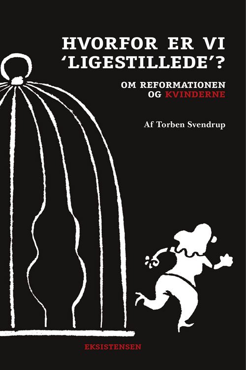 Cover for Torben Svendrup · Reformationsserien: Hvorfor er vi ligestillede? (Heftet bok) [1. utgave] (2017)
