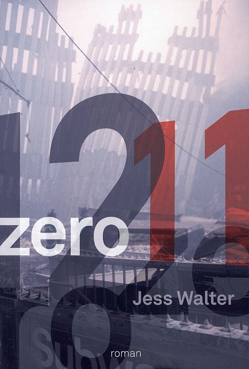 Cover for Jess Walter · Zero (Sewn Spine Book) [1er édition] (2007)