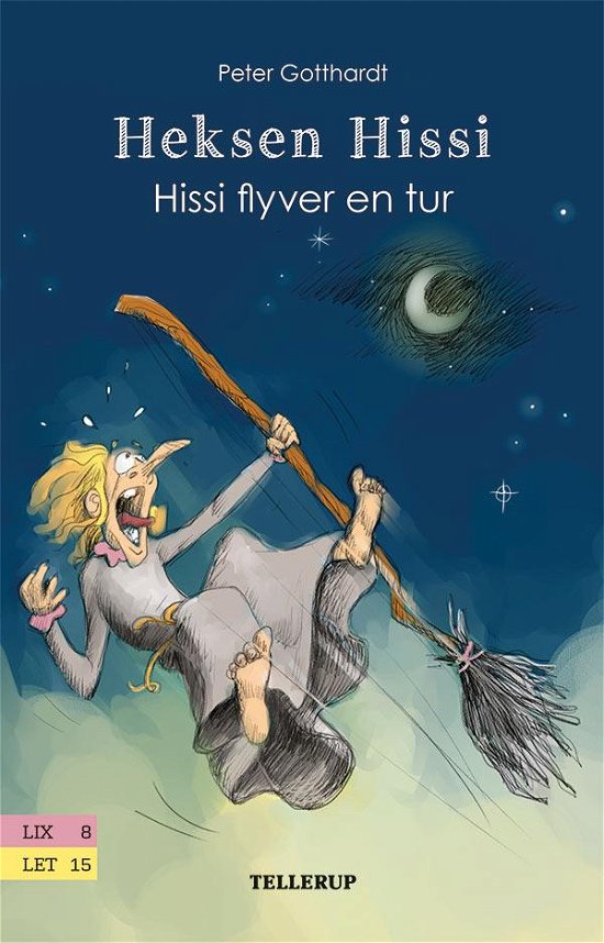 Cover for Peter Gotthardt · Heksen Hissi, 4: Heksen Hissi #4: Hissi flyver en tur (Hardcover bog) [1. udgave] (2016)