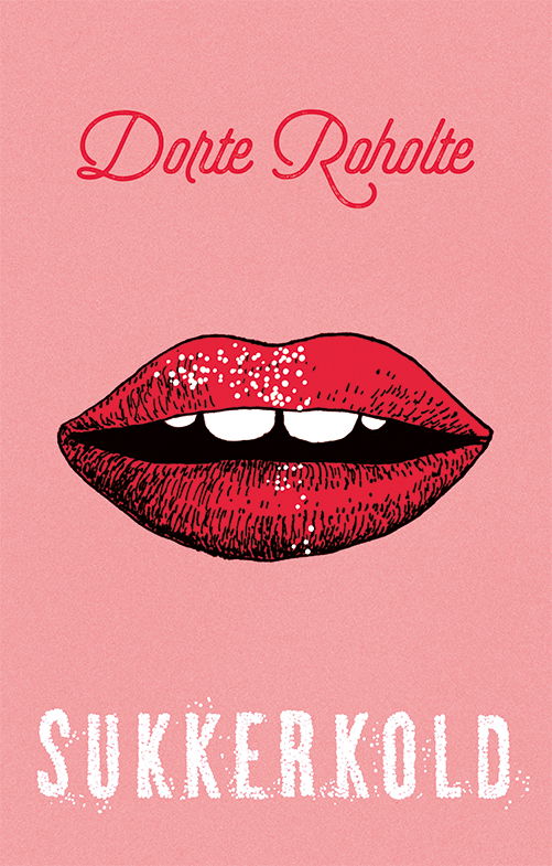 Cover for Dorte Roholte · Sukkerkold (Pocketbok) [1:a utgåva] (2020)