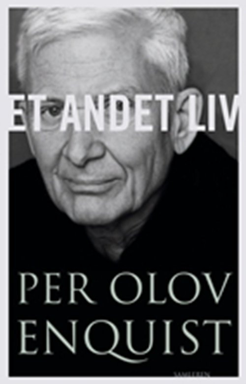 Cover for Per Olov Enquist · Et andet liv (Heftet bok) [1. utgave] (2009)