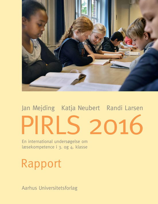 Cover for Jan Mejding, Katja Neubert, Randi Larsen · Pirls 2016 (Heftet bok) [1. utgave] (2017)