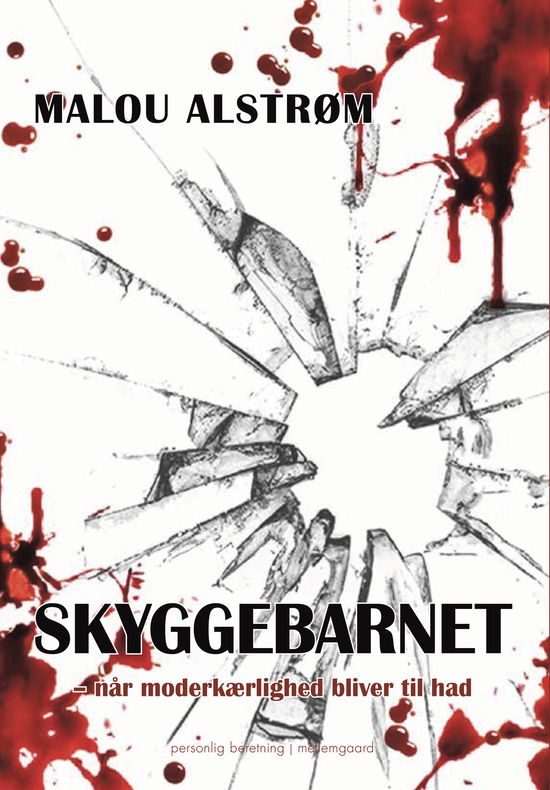 Malou Alstrøm · Skyggebarnet (Taschenbuch) [1. Ausgabe] (2024)