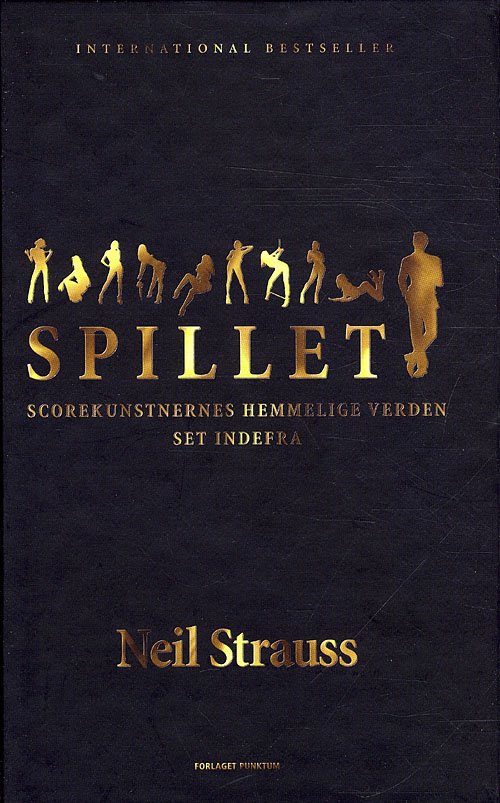 Cover for Neil Strauss · Spillet (Hardcover Book) [2nd edition] [Hardback] (2010)