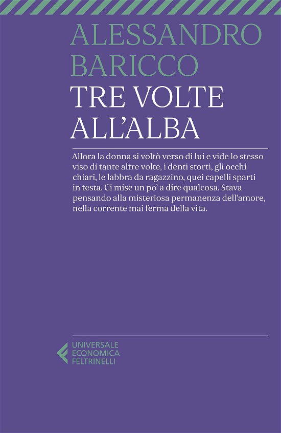 Cover for Alessandro Baricco · Tre Volte All'alba (Buch)