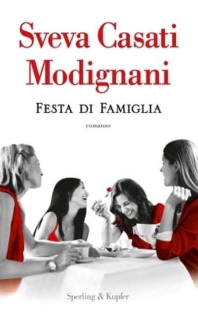 Cover for Sveva Casati Modignani · Festa di famiglia (Hardcover Book) (2017)