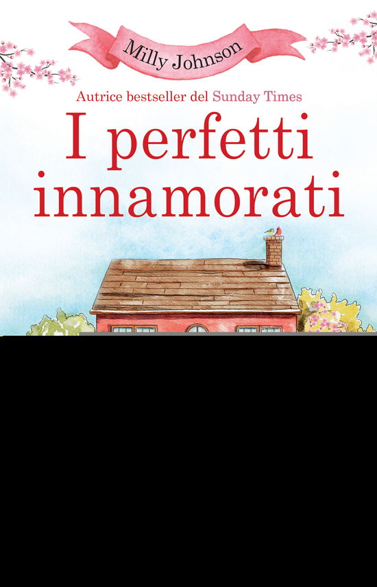 Cover for Milly Johnson · I Perfetti Innamorati. Niente Puo Separare Due Cuori Che Il Destino Ha Deciso Di Unire (Book)