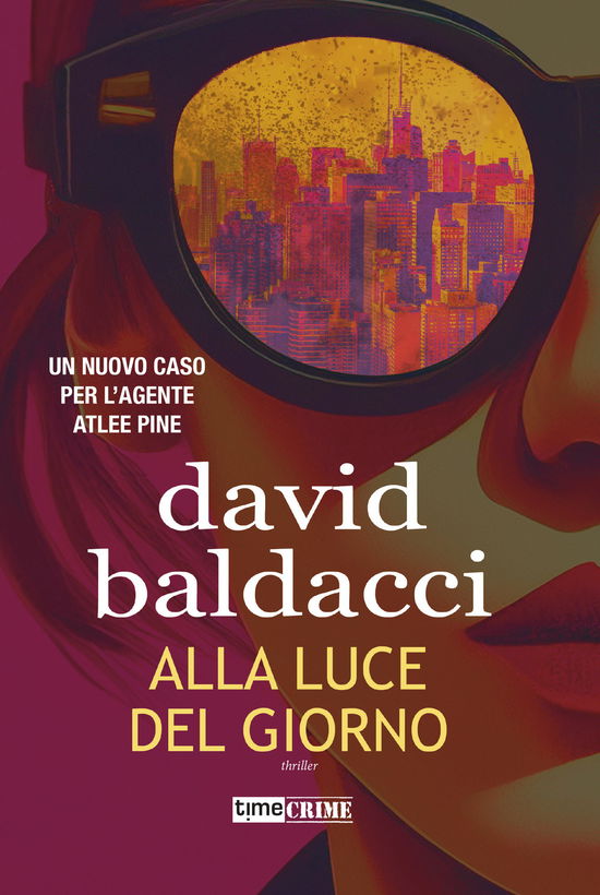 Cover for David Baldacci · Alla Luce Del Giorno (Book)