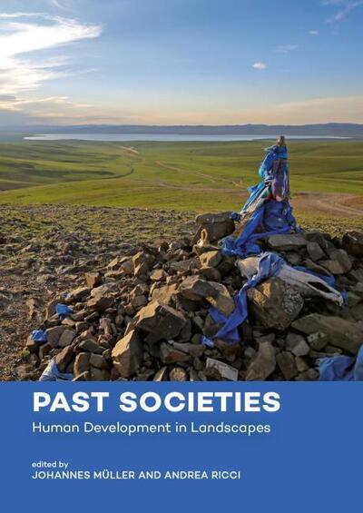 Cover for Past Societies: Human Development in Landscapes (Hardcover Book) (2020)