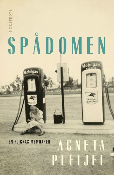 Cover for Agneta Pleijel · Spådomen : en flickas memoarer (ePUB) (2015)