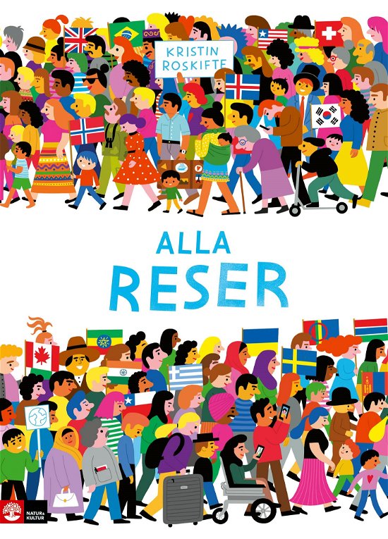 Cover for Kristin Roskifte · Alla reser (Indbundet Bog) (2024)