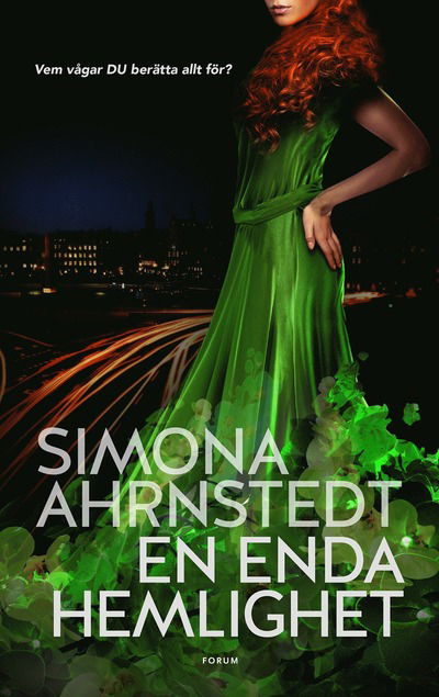 En enda hemlighet - Simona Ahrnstedt - Books - Bokförlaget Forum - 9789137144252 - May 11, 2015