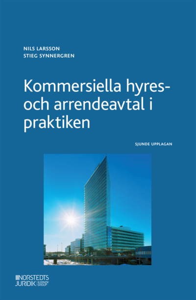 Cover for Stieg Synnergren Nils Larsson · Kommersiella hyres- och arrendeavtal i praktiken (Paperback Book) (2022)