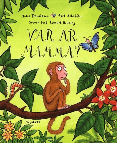 Cover for Axel Scheffler · Var är mamma? (Inbunden Bok) (2009)