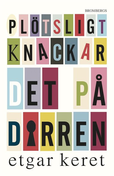 Plötsligt knackar det på dörren - Etgar Keret - Książki - Brombergs - 9789173375252 - 20 lutego 2014