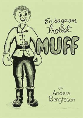 Cover for Anders Bengtsson · Sagan om trollet Muff (Book) (2015)